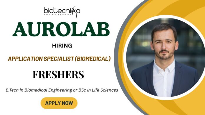 Life Sciences Freshers Job in Pune Apply Now for Application Specialist Role at Aurolab!