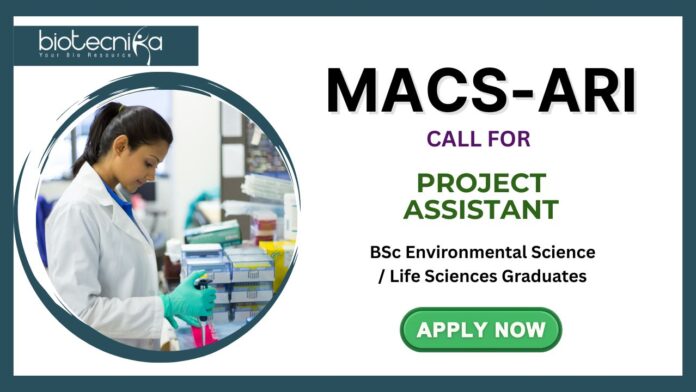 MACS-ARI Pune Call for Project Assistant Role BSc Life Science Graduates Apply Now!