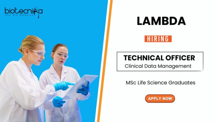 MSc Life Science Job at Lambda Apply Now for the Technical Officer Role