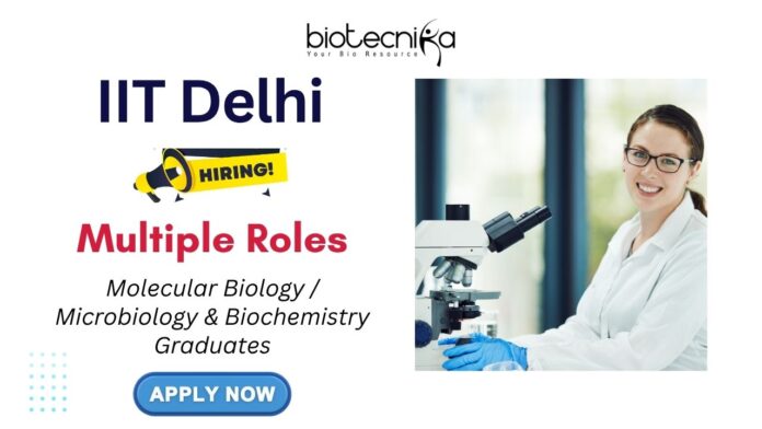 Molecular Biology Jobs at Delhi - IIT Delhi Careers | Apply Now
