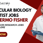 Molecular Biology Scientist Jobs at Thermo Fisher - Life Sciences Research Jobs in Bangalore - Apply Now