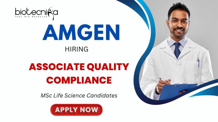 Openings for Quality Control Jobs at Amgen Careers Apply for the MSc Life Science Job Now!
