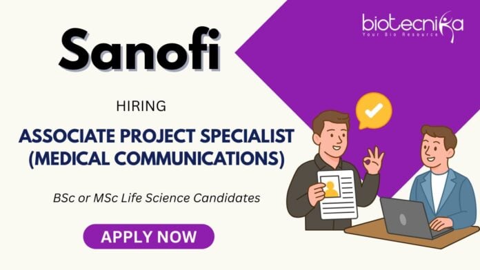 Opportunities for Associate Project Specialist Role – Medical Communications at Sanofi Careers Apply Now for the Medical Writing Job in Hyderabad!