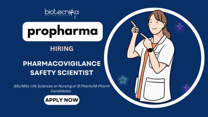 PV Jobs in India Apply Now for Pharmacovigilance Safety Scientist Role at ProPharma Careers!