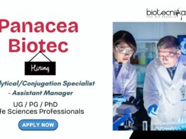 Panacea Biotec Hiring AnalyticalConjugation Specialist - Assistant Manager Life Science Professionals Apply Now