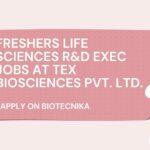 Freshers Life Sciences R&D Exec Jobs