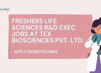 Freshers Life Sciences R&D Exec Jobs at Tex Biosciences Pvt. Ltd., Apply on Biotecnika Freshers Life Sciences R&D Exec Jobs