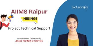 AIIMS Raipur Recruitment. For Project Technical Support Role. Life Science Careers. Attend the Walk-in interview.