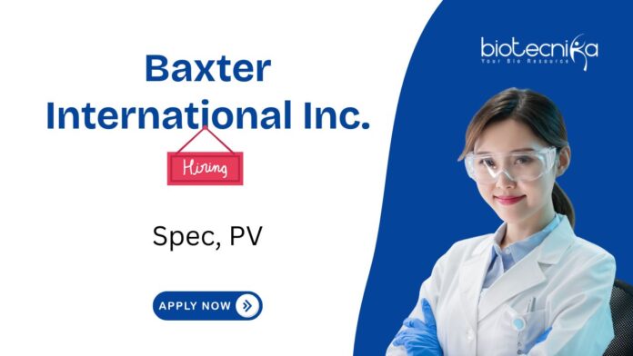 Pharmacovigilance Jobs at Baxter International Inc. Spec, PV Role. Baxter careers, Clinical jobs. Job in Ahmedabad.