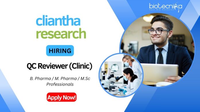QC Reviewer Role at Cliantha Research Limited Grab your Opportunity Now!