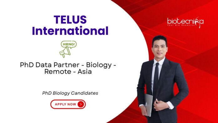 Remote PhD Biology Job Opportunity at TELUS International. Freelance Data Partner job. Work remotely & create AI problem sets, Apply Now