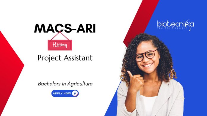Agricultural Research Jobs Opportunity at MACS-ARI, Pune. For the Project Assistant Position in Genetics & Plant Breeding.