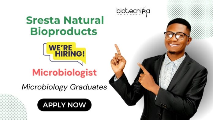 Microbiologist Job in Hyderabad at Sresta Natural Bioproducts - Food Microbiology Lab Career | Apply Now