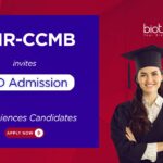 PhD Admission at CSIR-CCMB, in Hyderabad under AcSIR. Research areas include molecular biology, genetics, bioinformatics & more.