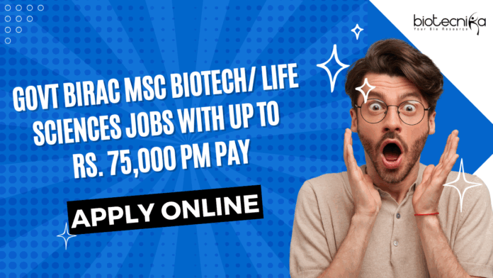 Govt Biotech & Life Sciences Jobs at BIRAC - Apply Online