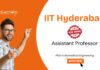 Biomedical Engineering Jobs at IIT Hyderabad. Apply Now for Assistant Professor Positions. IIT Hyderabad Recruitment