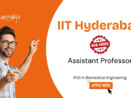 Biomedical Engineering Jobs at IIT Hyderabad. Apply Now for Assistant Professor Positions. IIT Hyderabad Recruitment