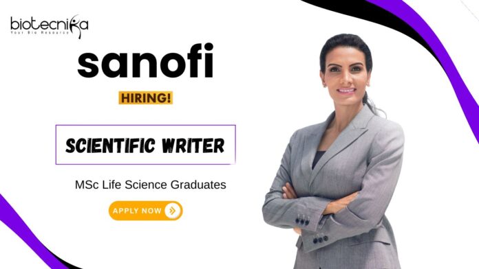 Scientific Writer Job at Sanofi Life Science Graduates Apply Online