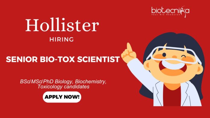 Senior Bio-Tox Scientist Job – Apply Now in Hollister Careers!