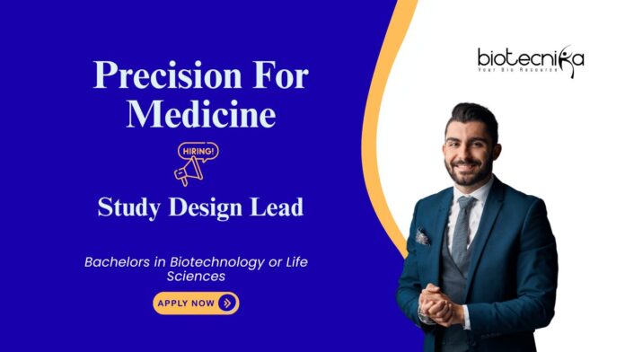 Job at Precision For Medicine, for Study Design Lead role. Bachelor’s in Life Sciences or Biotechnology, Apply For this documentation job.