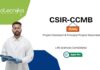 Project Vacancies at CSIR-CCMB. Job in Hyderabad. Openings for Project Assistant & Principal Project Associate. For Life Science grads.