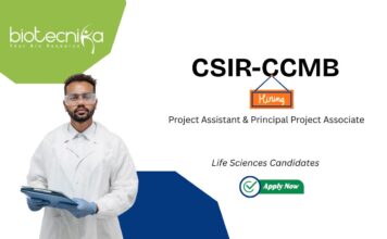 Project Vacancies at CSIR-CCMB. Job in Hyderabad. Openings for Project Assistant & Principal Project Associate. For Life Science grads.
