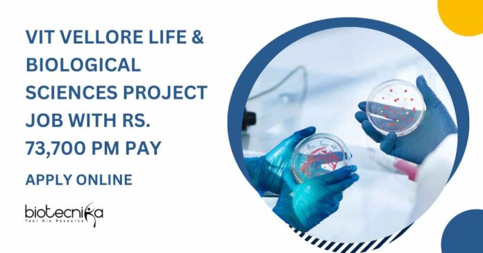 Life & Biological Sciences Jobs at VIT Vellore
