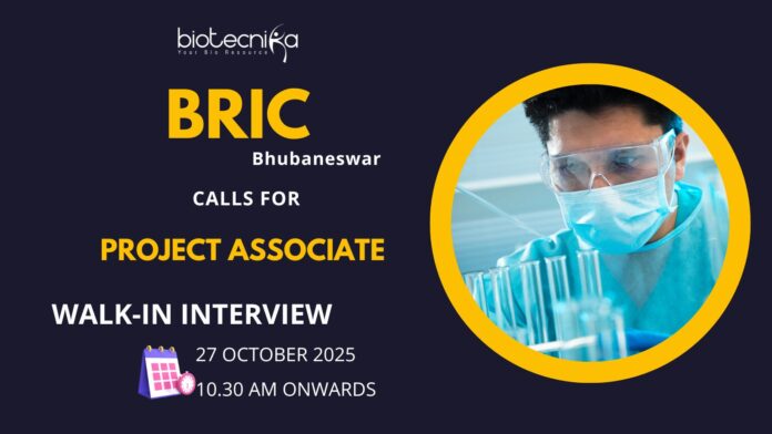 Walk-in Interview at BRIC-Institute of Life Sciences, Bhubaneswar Apply Now for Agriculture Research Jobs!