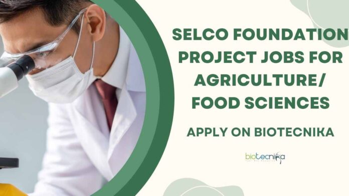 Agriculture & Food Sciences Jobs at Selco Foundation
