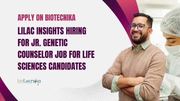 Genetics Counsellor Jobs Lilac Insights