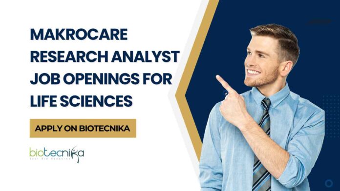MakroCare Research Analyst Job Openings