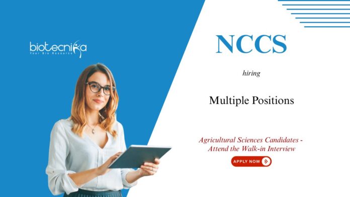 Agricultural Sciences Job Opportunities at NCCS. Attend the Walk-in Interview for research project jobs in Pune.