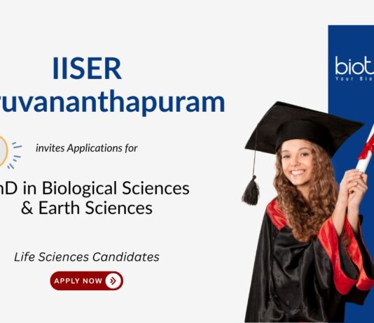PhD in Biological Sciences at IISER Thiruvananthapuram. Biology jobs. Opportunity in Biological & Earth Sciences. Apply Now