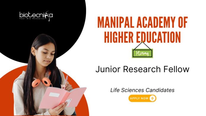Junior Research Fellow at Manipal Academy of Higher Education. Life Sciences Candidates, Apply Now. ICMR-funded Research.