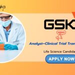 Life Science Jobs: GSK is Hiring Analyst – Clinical Trial Transparency | Life Science Candidates Apply Now | GSK Career | Analyst Jobs