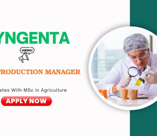 Agriculture Jobs: Syngenta is Hiring an Area Production Manager | Apply Now for Syngenta Career | Production Manager Jobs