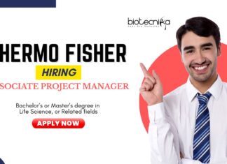 Life Science Jobs: Thermo Fisher Hiring an Associate Project Manager | BSc/ MSc in Life Science Can Apply Now for Thermo Fisher Career