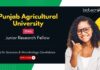 Junior Research Fellow at Punjab Agricultural University. Opportunity for Life Sciences & Microbiology Candidates.