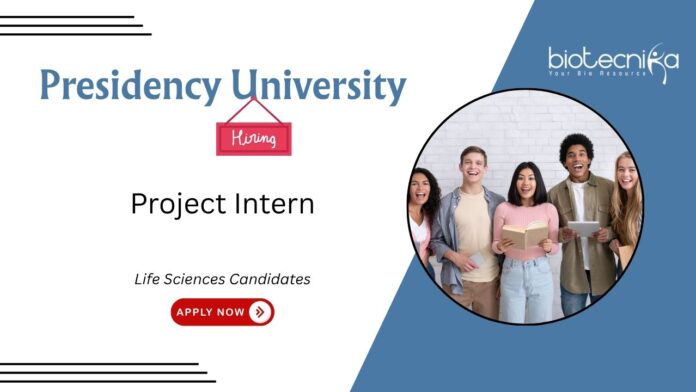 Life Sciences Internship at Presidency University. Project Intern vacancy under ANRF-funded cancer biology project. Apply Now.
