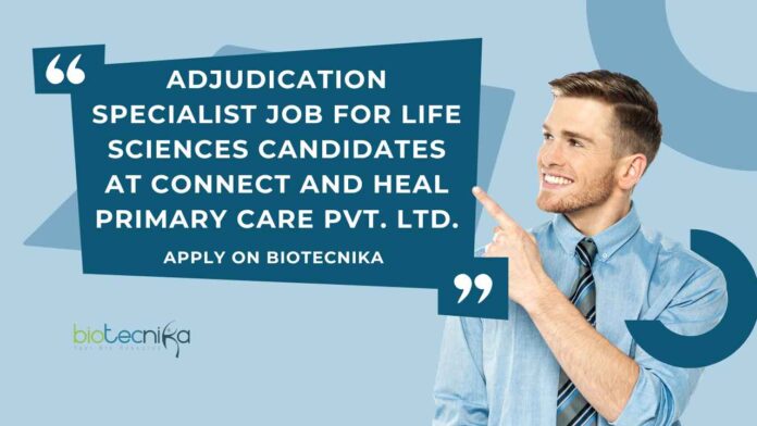 BSc Life Sciences Vacancies at Connect and Heal Primary Care Pvt. Ltd., Apply on Biotecnika