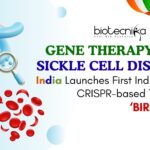 Gene Therapy for Sickle Cell Disease. India unveils BIRSA 101, its first indigenous gene therapy for sickle cell disease.