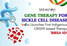 Gene Therapy for Sickle Cell Disease. India unveils BIRSA 101, its first indigenous gene therapy for sickle cell disease.