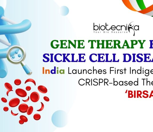 Gene Therapy for Sickle Cell Disease. India unveils BIRSA 101, its first indigenous gene therapy for sickle cell disease.