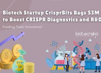 Biotech Startup CrisprBits Bags $3M to Expand CRISPR Diagnostics and R&D Biotech Startup CrisprBits Bags $3M to Boost CRISPR Diagnostics and R&D | CRISPR-Based Testing Innovations