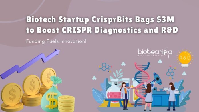 CRISPRBits Biotech Startup CrisprBits Bags $3M to Boost CRISPR Diagnostics and R&D | CRISPR-Based Testing Innovations