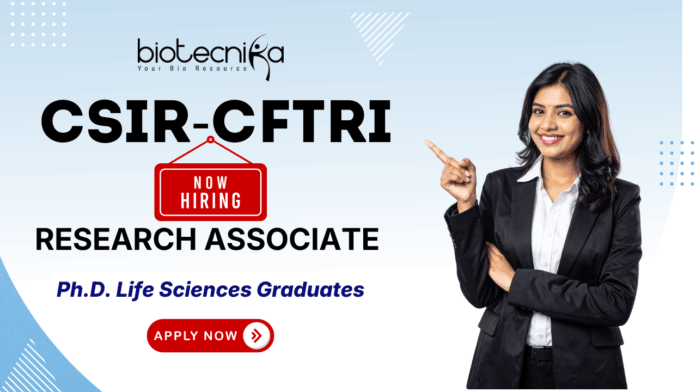 CSIR-CFTRI Research Associate RA-I biotechnology research jobs 2025