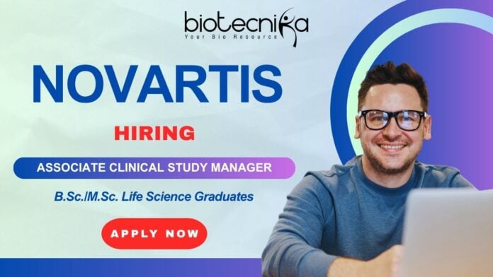 Clinical Research Jobs at Novartis | Associate Clinical Study Manager – Hyderabad