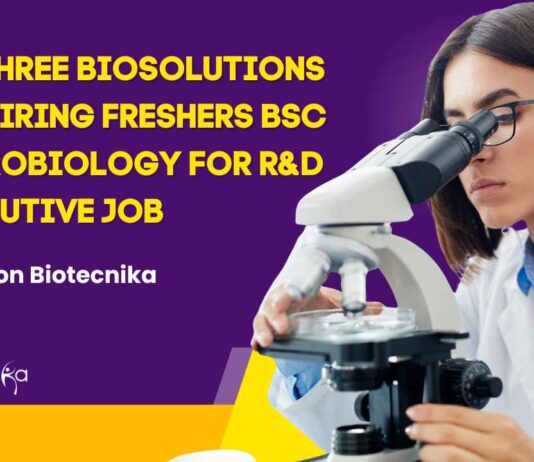Freshers BSc Microbiology Jobs at Rajshree Biosolutions LLP, Apply on Biotecnika