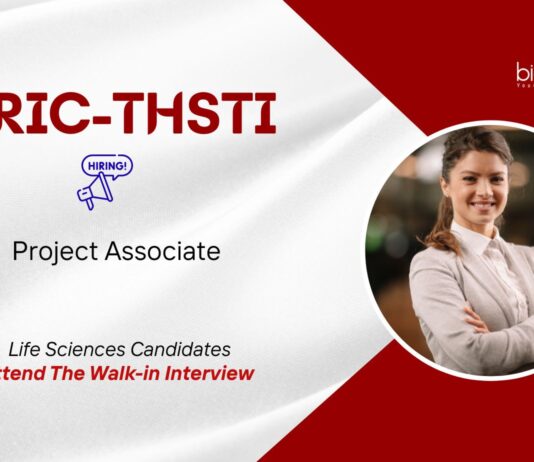 Project Associate Jobs at BRIC-THSTI, under CDSA. Life Sciences Candidates, Apply Now. Attend The Walk-in Interview