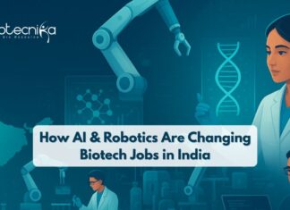 How AI & Robotics Are Changing Biotech Jobs in India AI and Robotics: How are they Changing Biotech Jobs In India | Can Automation Replace Humans | Emerging Job Roles